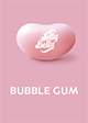 Bubble Gum